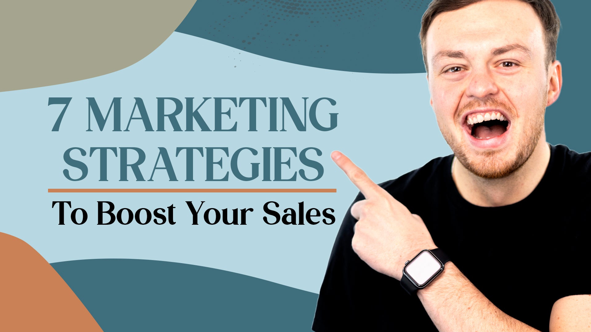 7 Marketing Strategies to Boost Your Sales