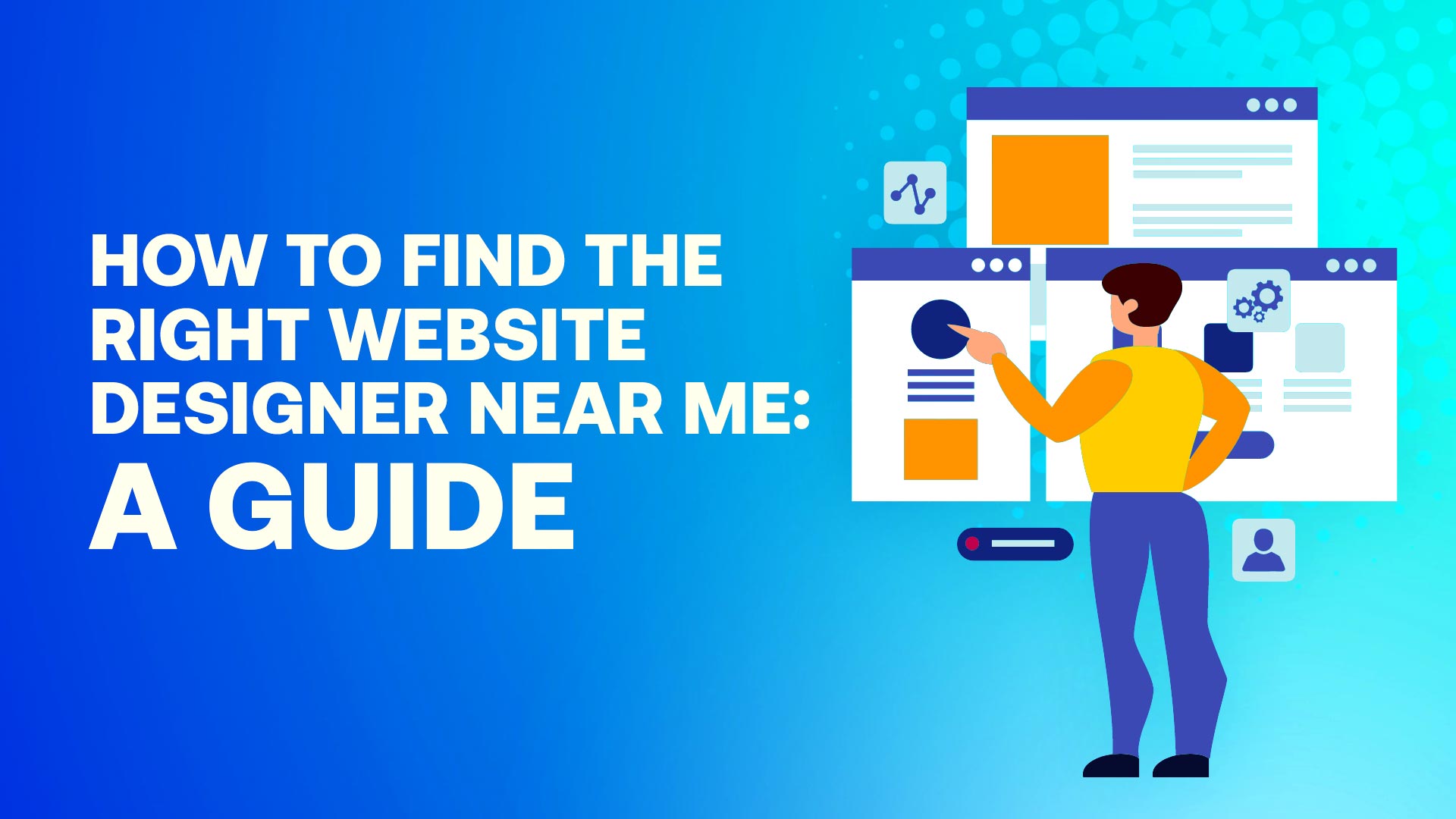 How to Find the Right Website Designer near Me