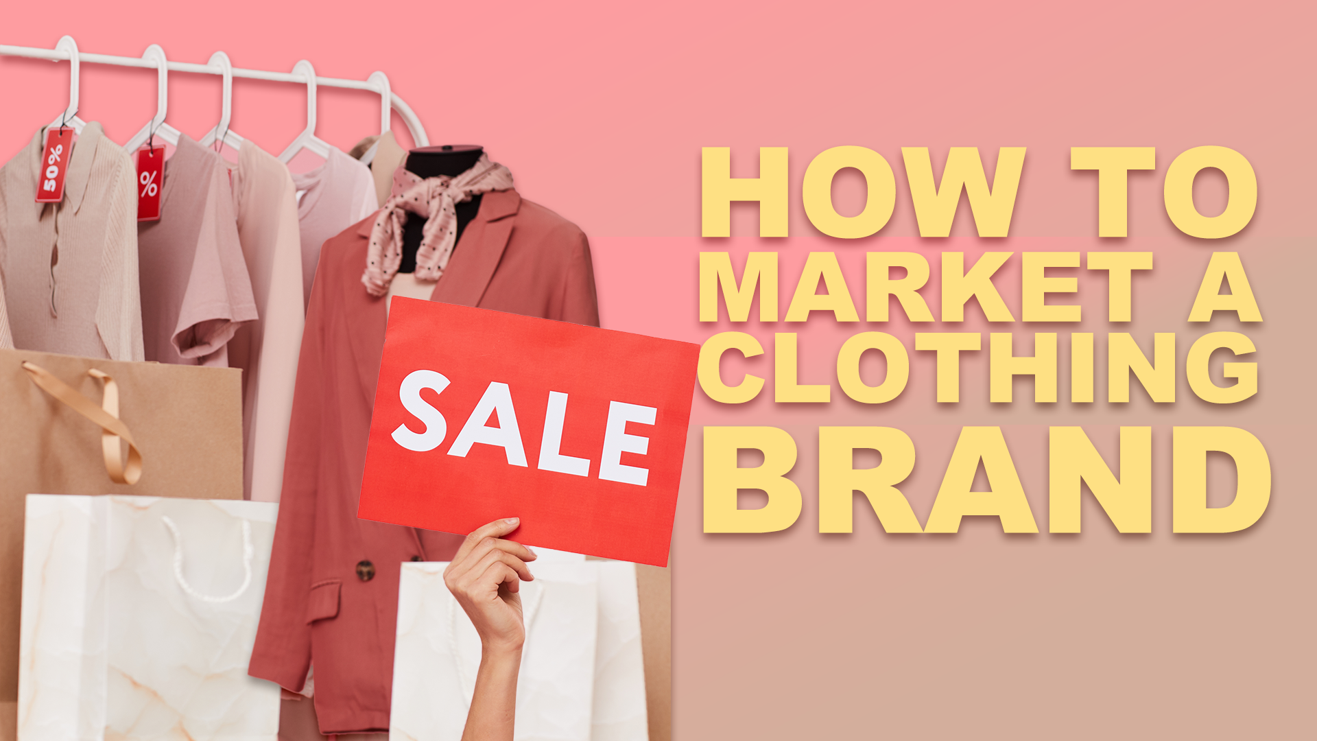 How to Market a Clothing Brand