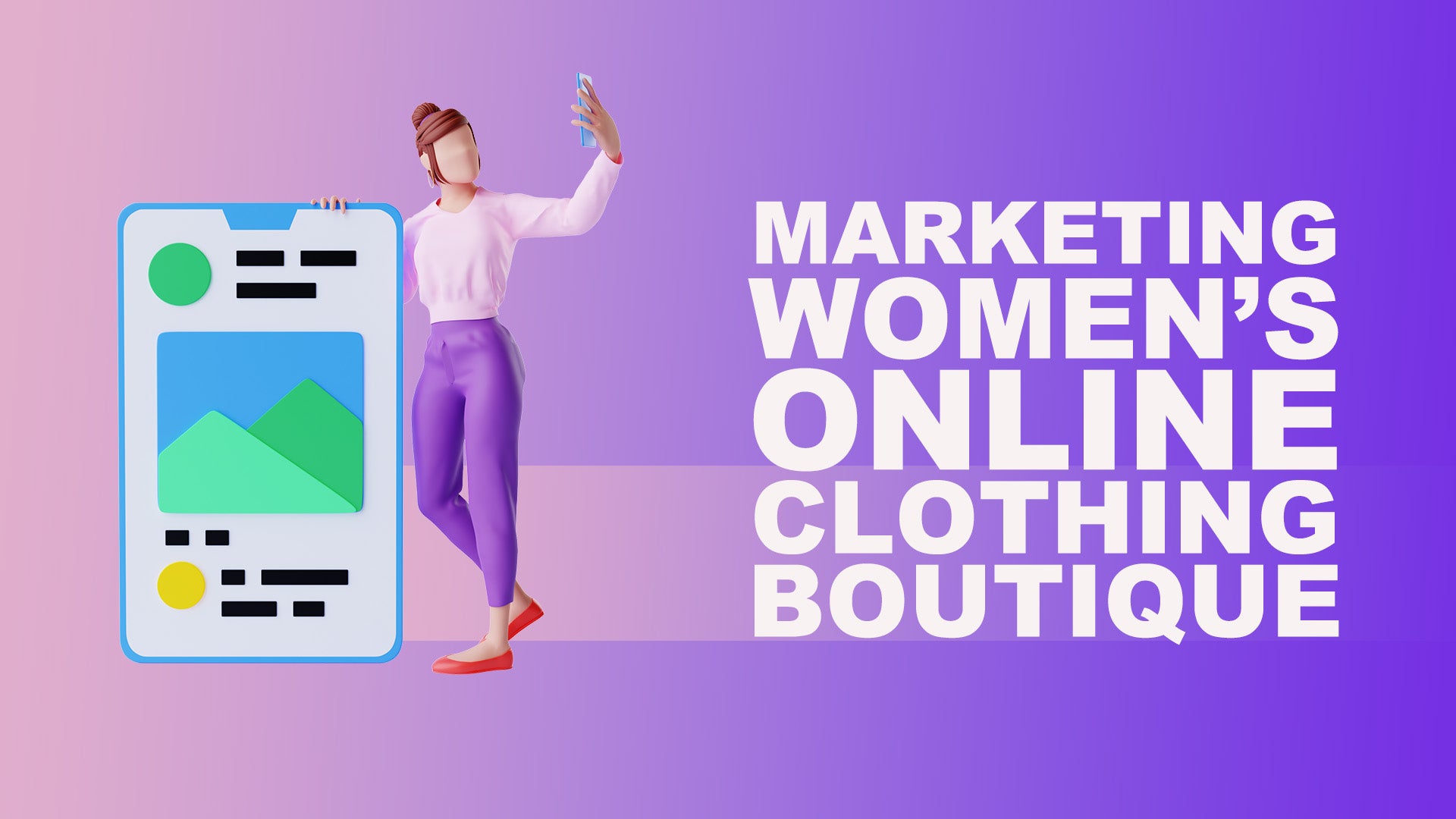 Marketing a Women’s Online Clothing Boutique